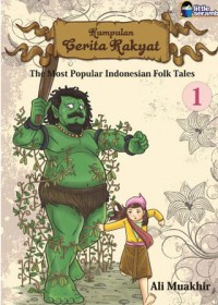Kumpulan Cerita  Rakyat  : The Most Popular Indonesian Folk Tales