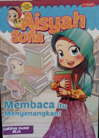 Aisyah Sofia : Membaca itu menyenangkan!